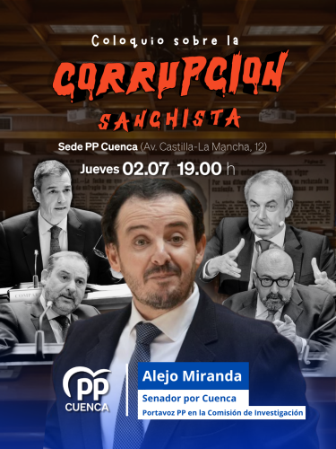 El PP de Cuenca celebrar&aacute; un coloquio sobre la corrupci&oacute;n vinculada al entorno de Pedro S&aacute;nchez